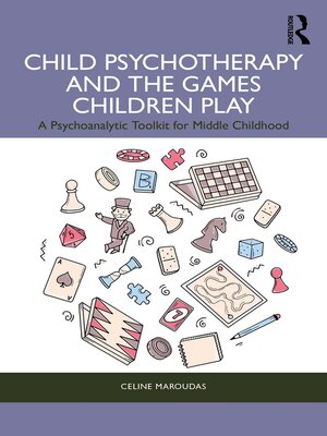 cover image of Child Psychotherapy and the Games Children Play